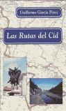 RUTAS DEL CID, LAS