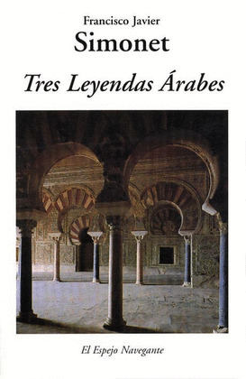 TRES LEYENDAS ARABES. MERIEM, MEDINA AZAHRA, CAMAR
