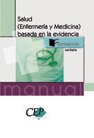 SALUD( ENFERMERIA Y MEDICINA) BASADA EN LA EVIDENCIA