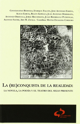 (RE)CONQUISTA DE LA REALIDAD, LA           (RECONQUISTA O CONQUISTA)