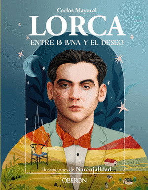LORCA: ENTRE LA LUNA Y EL DESEO