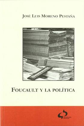 FOUCAULT Y LA POLITICA