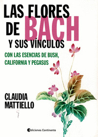 LAS FLORES DE BACH Y SUS VÍNCULOS CON LAS ESENCIAS DE BUSH,