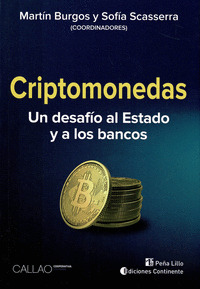CRIPTOMONEDAS. UN DESAFÍO AL ESTADO Y A LOS BANCOS