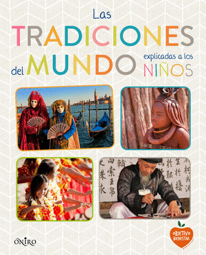 TRADICIONES DEL MUNDO EXPLICADAS A LOS NIÑOS, LAS