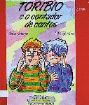 TORIBIO E O CONTADOR DE CONTOS (ESGOTADO)