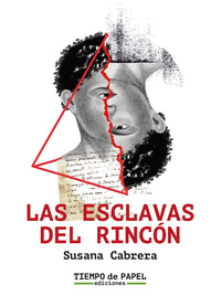 LAS ESCLAVAS DEL RINCÓN
