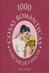 1000 COSAS ROMANTICAS PARA DECIR Y HACER