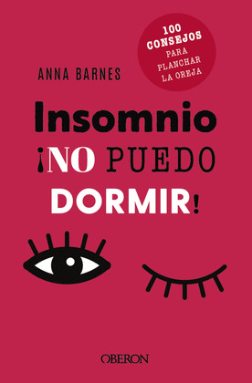 INSOMNIO: ¡NO PUEDO DORMIR!
