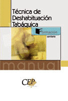 TECNICA DE DESHABITUACION TABAQUICA. MANUAL