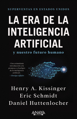 ERA DE LA INTELIGENCIA ARTIFICIAL Y NUESTRO FUTURO HUMANO, LA