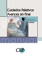 CUIDADOS PALIATIVOS. AVANCES SIN FINAL. MANUAL