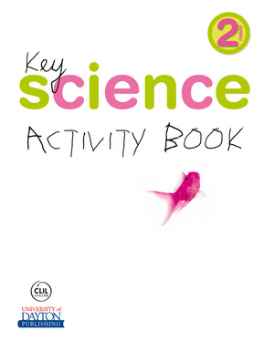 KEY SCIENCE, 2º PRIMARIA. ACTIVITY BOOK