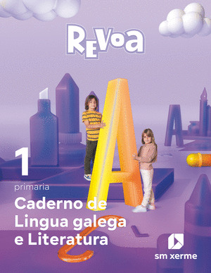 CADERNO DE LINGUA GALEGA E LITERATURA. 1º PRIMARIA. REVOA