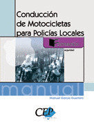 CONDUCCION DE MOTOCICLETAS PARA POLICIAS LOCALES. MANUAL