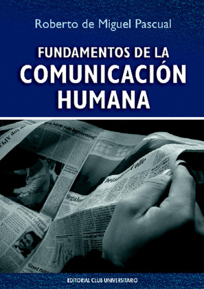 FUNDAMENTOS DE LA COMUNICACIÓN HUMANA