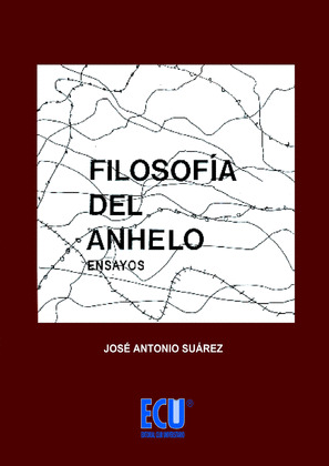 FILOSOFÍA DEL ANHELO (ENSAYOS)