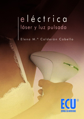 ELÉCTRICA, LÁSER Y LUZ PULSADA