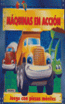 MAQUINAS EN ACCION. JUEGA CON PIEZAS MOVILES