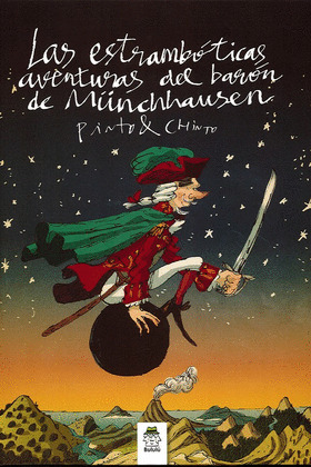ESTRAMBÓTICAS AVENTURAS DEL BARÓN DE MUNCHHAUSEN, LAS