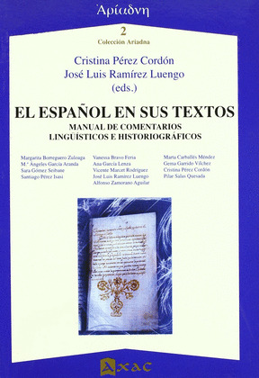 EL ESPAÑOL EN SUS TEXTOS: MANUAL DE COMENTARIOS LINGÜISTICOS E HISTORIOGRAFICOS