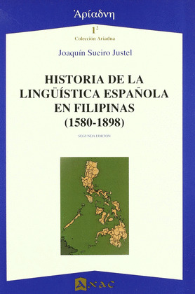 HISTORIA DE LA LINGÜISTICA ESPAÑOLA EN FILIPINAS (1580-1898)