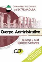 TEMARIO OPOSICIONES Y TEST MATERIAS COMUNES. CUERPO ADMINISTRATIVOS DE LA COMUNI