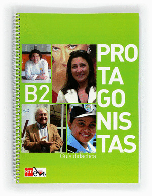 PROTAGONISTAS B2 GUIA DIDACTICA 11