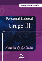 TEST COMUN PERSONAL LABORAL GRUPO III XUNTA DE GALICIA