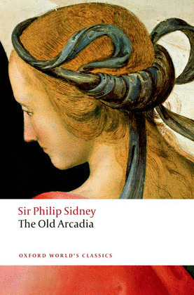 OXFORD WORLD'S CLASSICS: THE OLD ARCADIA