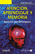 ATENCION, APRENDIZAJE Y MEMORIA. ASPECTOS PSICOBIOLOGICOS