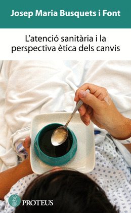 LATENCIÓ SANITÀRIA I LA PERSPECTIVA ÈTICA DELS CANVIS