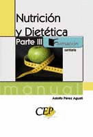 MANUAL NUTRICION Y DIETETICA. PARTE III. FORMACION