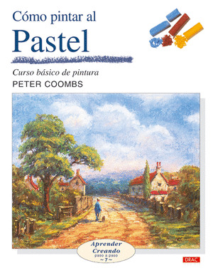 COMO PINTAR AL PASTEL. CURSO BASICO DE PINTURA/7