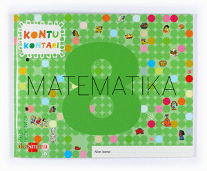 MATEMATIKA KONTU KONTARI  8. MAILA - 08