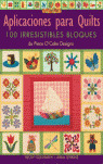 APLICACIONES PARA QUILTS. 100 IRRESISTIBLES BLOQUES DE PIECE O'CAKE DESIGNS