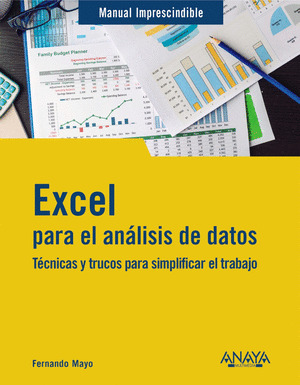 EXCEL PARA EL ANÁLISIS DE DATOS. MANUAL IMPRESCINDIBLE