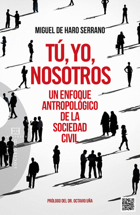 TU, YO, NOSOTROS. UN ENFOQUE ANTROPOLOGICO DE LA SOCIEDAD CIVIL