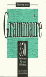 GRAMMAIRE. NIVEAU DEBUTANT. 350 EXERCICES, NIVEAU DEBUTANT. ELEVE