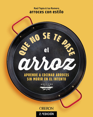 QUE NO SE TE PASE EL ARROZ