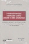 AUTORIZACION ADMINISTRATIVA. LA ADMINISTRACION ELECTRONICA. ENSEÑANZA DEL DERECHO ADMINISTRATIVO HOY