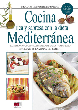 COCINA RICA Y SABROSA CON LA  DIETA MEDITERRANEA