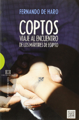 COPTOS. VIAJE AL ENCUENTRO DE LOS MÁRTIRES DE EGIPTO