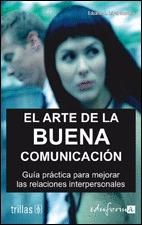 EL ARTE DE LA BUENA COMUNICACION