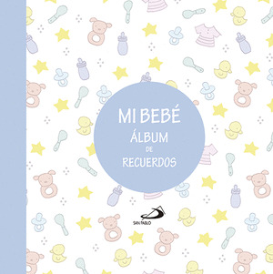 MI BEBE. ALBUM DE RECUERDOS (AZUL)