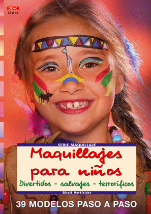 MAQUILLAJES PARA NIÑOS. DIVERTIDOS - SALVAJES - TERRORIFICOS