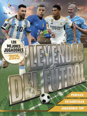 MEJORES JUGADORES 2025: LEYENDAS DEL FÚTBOL