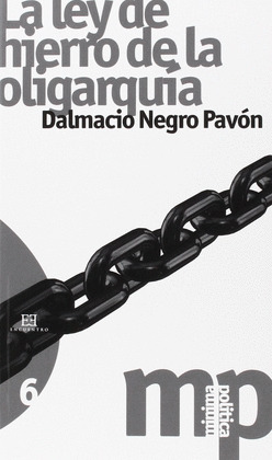 LEY DE HIERRO DE LA OLIGARQUÍA, LA