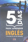 5 DIAS PARA APRENDER INGLES Y VIAJAR EL FIN DE SEM