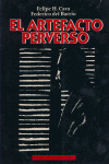 EL ARTEFACTO PERVERSO